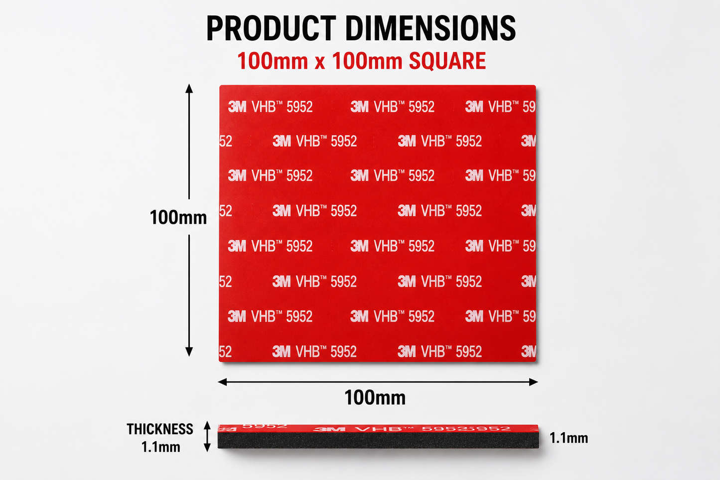 Dimensions of the 3M VHB 5952 black square sticky pad measuring 100mm x 100mm with a 1.1mm thick acrylic foam construction.