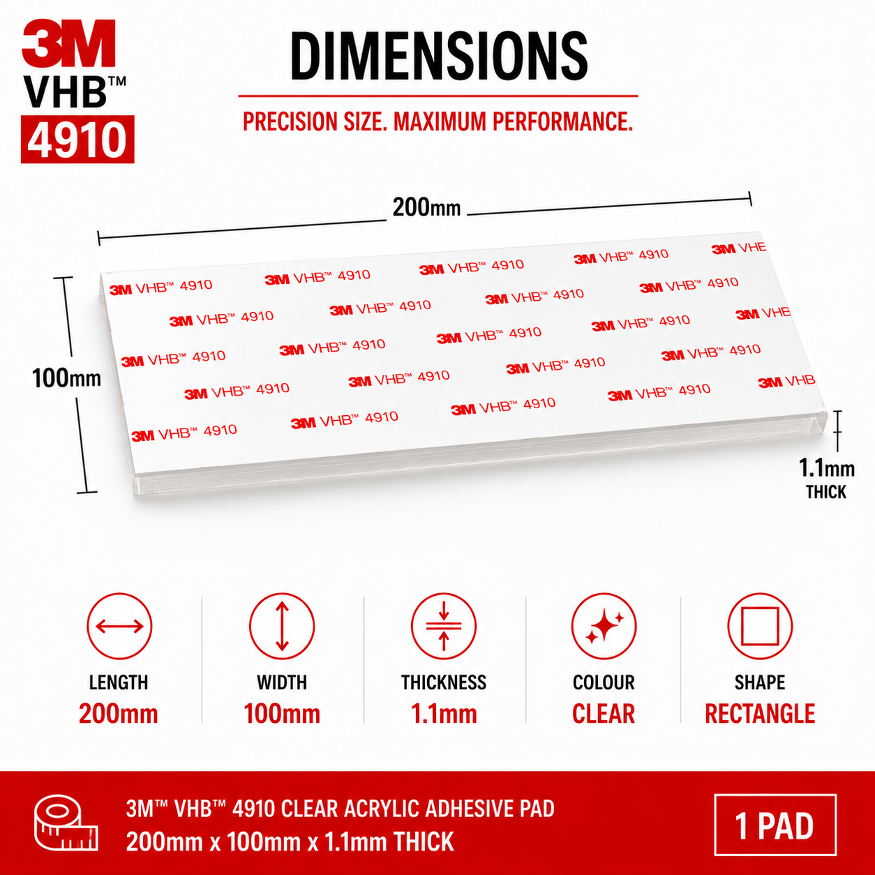 Dimensions of 3M VHB 4910 clear adhesive pad measuring 200mm x 100mm with a 1.1mm acrylic foam thickness
