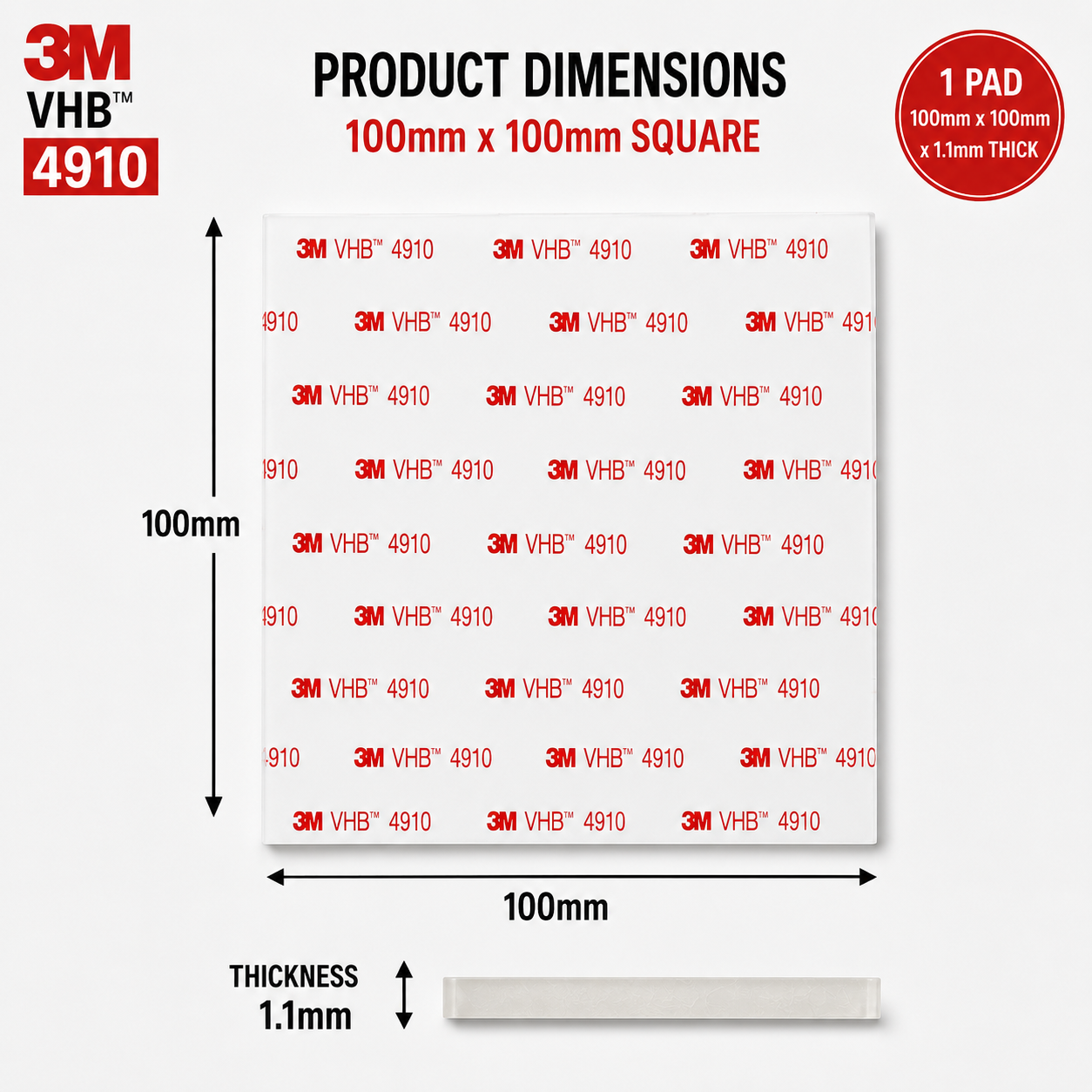 Dimensions of 3M VHB 4910 clear acrylic foam sticky pad measuring 100mm x 100mm with 1.1mm thickness.