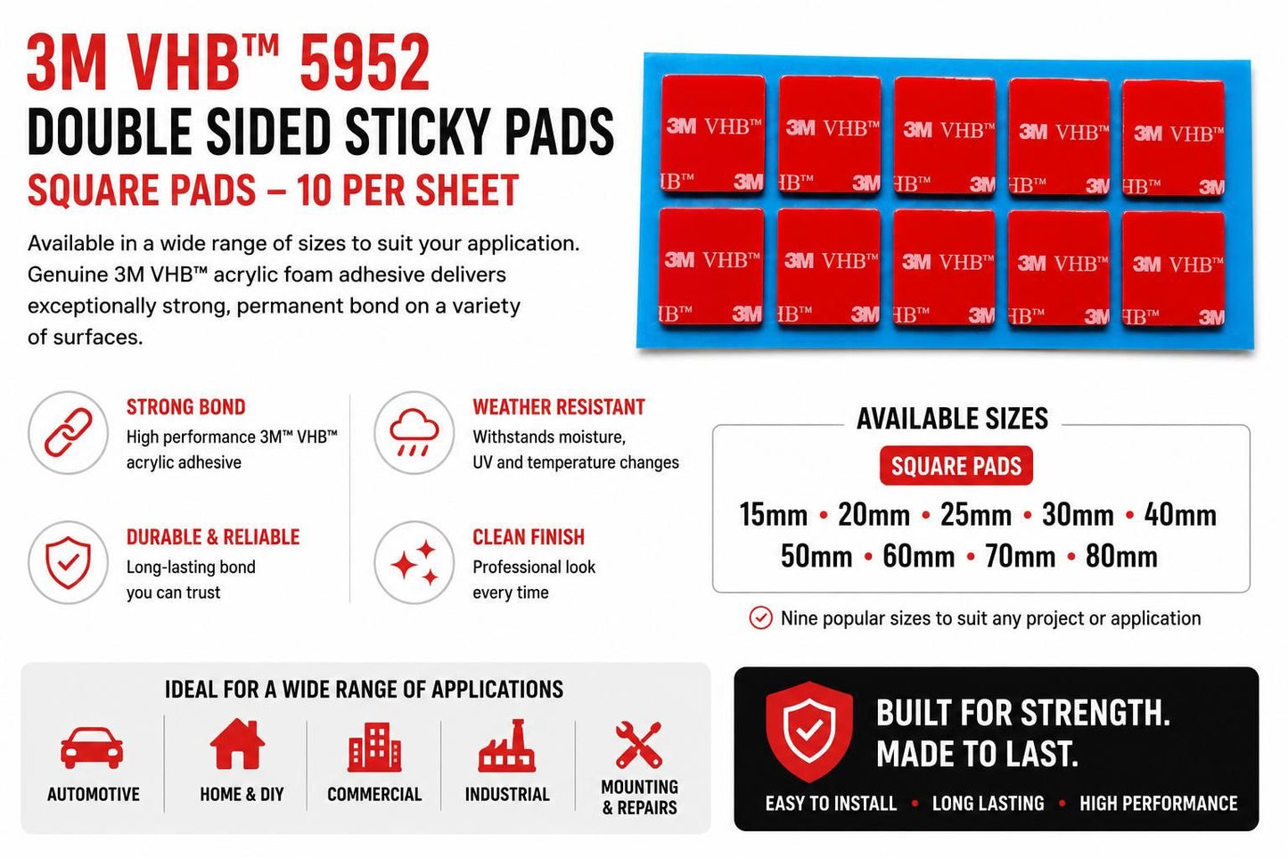 3M VHB 5952 black square sticky pads available in 15mm, 20mm, 25mm, 30mm, 40mm, 50mm, 60mm, 70mm and 80mm sizes.